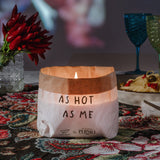 PENSIERI STROPICCIATI: AS HOT AS ME